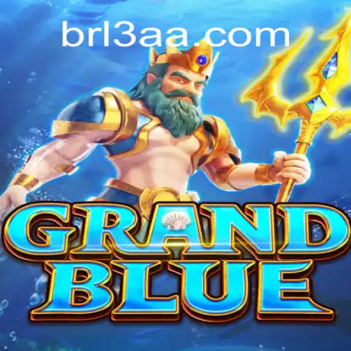 Discover the Thrilling World of GRANDBLUE on 3AA.COM Platform - Oficial Slots Brasil #1