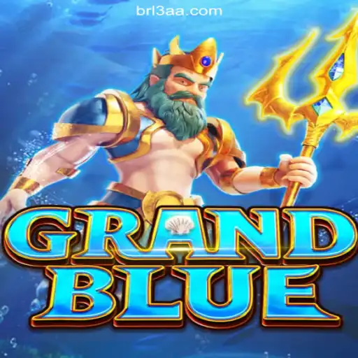 Discover the Thrilling World of GRANDBLUE on 3AA.COM Platform - Oficial Slots Brasil #1